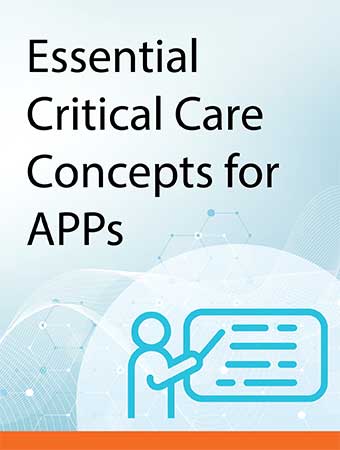 Essential Critical Care Concepts for APPs